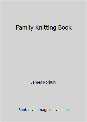 Family Knitting Book 0600021602 Book Cover
