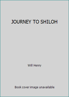 JOURNEY TO SHILOH B0010C71QI Book Cover