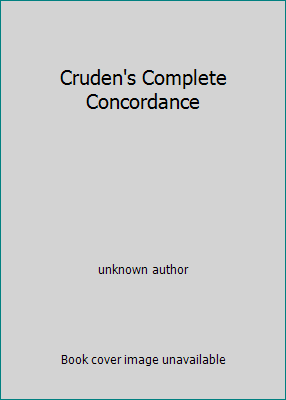 Cruden's Complete Concordance B002NRVDCM Book Cover