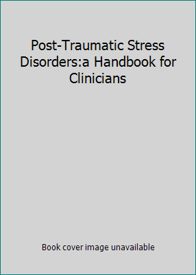 Post-Traumatic Stress Disorders:a Handbook for ... B004YLQSC0 Book Cover
