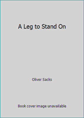 A Leg to Stand On B000V9Y8LC Book Cover