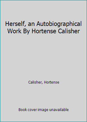 Herself, an Autobiographical Work By Hortense C... B001UCMV2W Book Cover