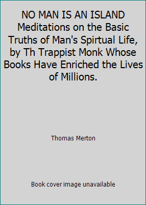 NO MAN IS AN ISLAND Meditations on the Basic Tr... B003C1C7GO Book Cover