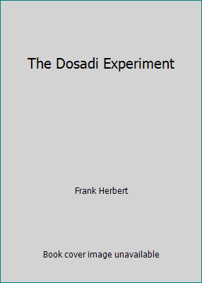 The Dosadi Experiment by Frank Herbert
