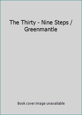 The Thirty - Nine Steps / Greenmantle B005VI2S4W Book Cover