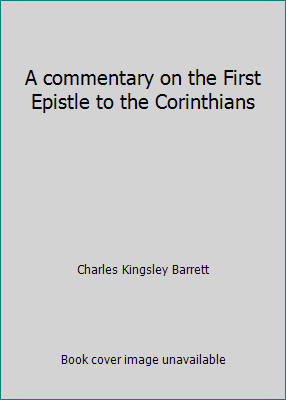 A commentary on the First Epistle to the Corint... B007SZZ69K Book Cover