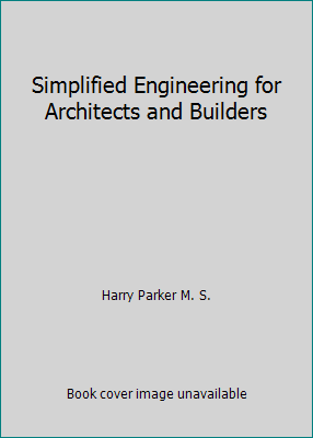 Simplified Engineering for Architects and Builders B001WWWXAA Book Cover