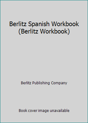 Berlitz Spanish Workbook (Berlitz Workbook) 2831513227 Book Cover
