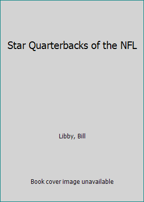 Star Quarterbacks of the NFL 039490155X Book Cover