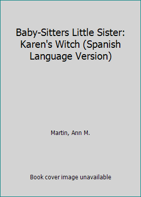 Baby-Sitters Little Sister: Karen's Witch (Span... [Spanish] 1338670158 Book Cover