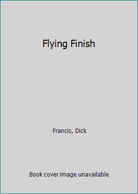 Flying Finish [Large Print] 0708902987 Book Cover