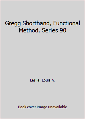 Gregg Shorthand, Functional Method, Series 90 0070377316 Book Cover