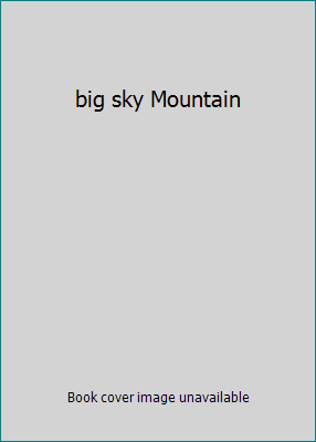 big sky Mountain 1470303361 Book Cover