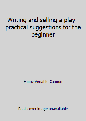 Writing and selling a play : practical suggesti... B001NZS5QW Book Cover