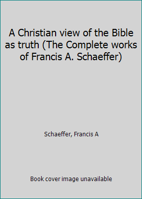 A Christian view of the Bible as truth (The Com... 0891073493 Book Cover