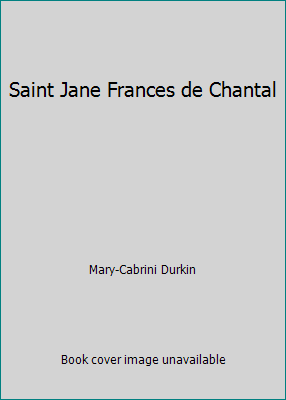 Saint Jane Frances de Chantal 2746821389 Book Cover