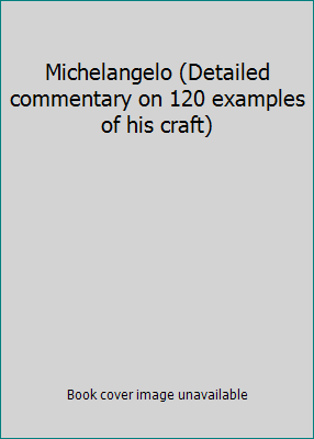 Michelangelo (Detailed commentary on 120 exampl... 1405429844 Book Cover