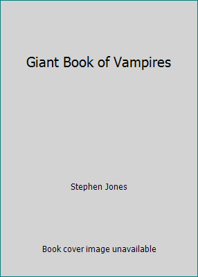 Giant Book of Vampires 1854873695 Book Cover