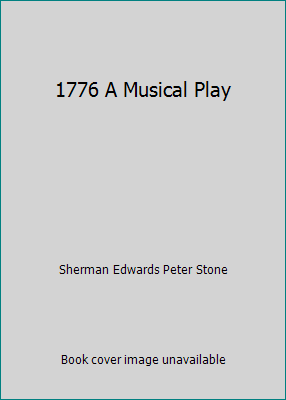 1776 A Musical Play B000NCVSAQ Book Cover