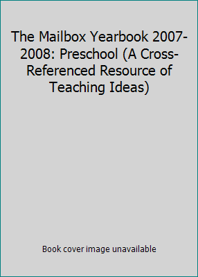 The Mailbox Yearbook 2007-2008: Preschool (A Cr... 1562348574 Book Cover