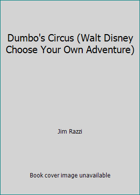 Dumbo's Circus (Walt Disney Choose Your Own Adv... 0553171364 Book Cover