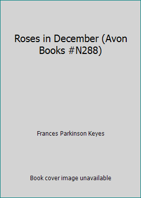 Roses in December (Avon Books #N288) B00ECL6BV0 Book Cover