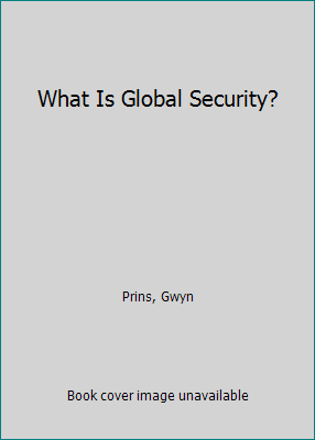 What Is Global Security? 074561339X Book Cover