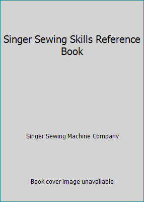 Singer Sewing Skills Reference Book B000BY29EK Book Cover
