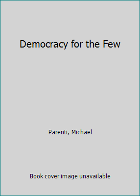 Democracy for the Few 031229347X Book Cover