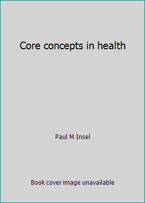 Core concepts in health 0874846757 Book Cover