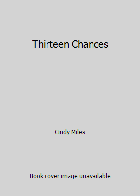 Thirteen Chances 161523361X Book Cover