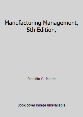 Manufacturing Management, 5th Edition, B001E35SV8 Book Cover