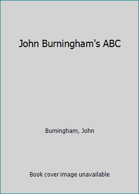 John Burningham's ABC 0224608339 Book Cover