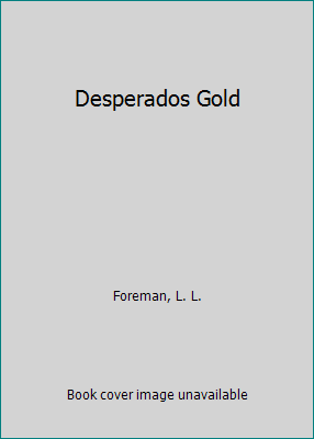 Desperados Gold B000HZQSFE Book Cover