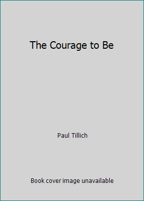 The Courage to Be B00EWV5XY6 Book Cover