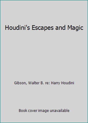 Houdini's Escapes and Magic B004LD02FU Book Cover