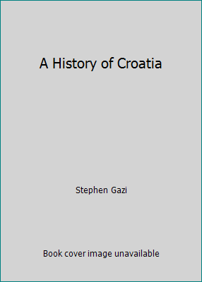 A History of Croatia 1566193966 Book Cover