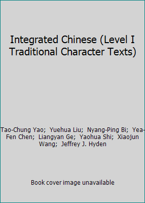 Integrated Chinese, Level 1, Part 2: Character ... 088727272X Book Cover