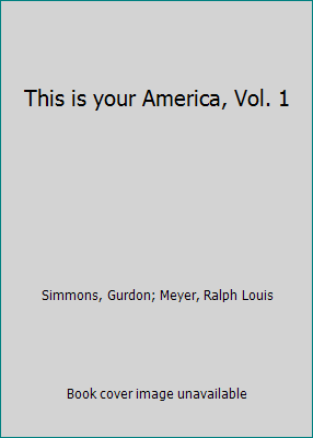 This is your America, Vol. 1 [Unknown] B0041UJAJ2 Book Cover