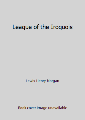 League of the Iroquois 0844626120 Book Cover