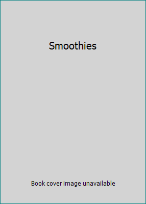 Smoothies 141272662X Book Cover