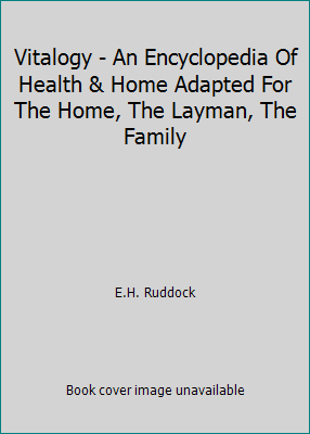 Vitalogy - An Encyclopedia Of Health & Home Ada... B01F0I6S7U Book Cover