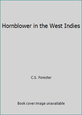 Hornblower in the West Indies B000HIPYC4 Book Cover