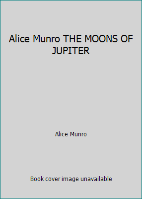 Alice Munro THE MOONS OF JUPITER B00NVR7RB4 Book Cover