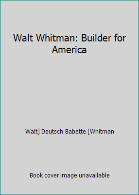 Walt Whitman: Builder for America B003X065VC Book Cover