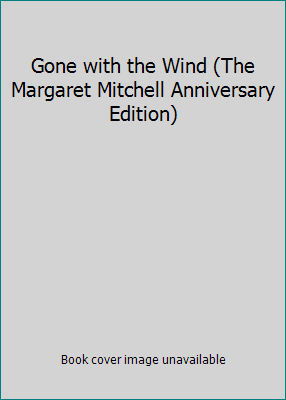 Gone with the Wind (The Margaret Mitchell Anniv... B000NW4ENO Book Cover