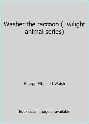 Washer the raccoon (Twilight animal series) B00088U3LU Book Cover