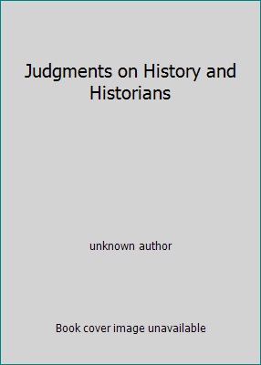 Judgments on History and Historians B0028LFDVU Book Cover