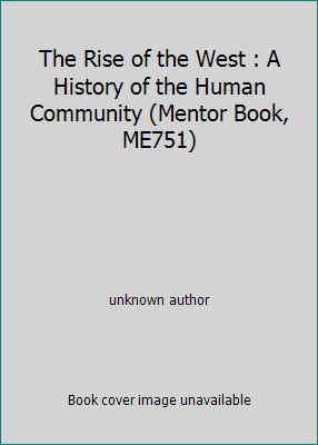 The Rise of the West : A History of the Human C... B000BB9NP6 Book Cover