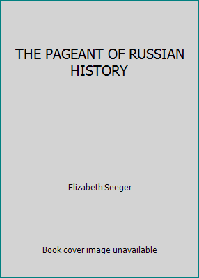 THE PAGEANT OF RUSSIAN HISTORY B0020IJ4MA Book Cover